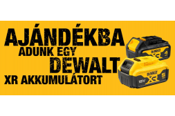 Ajándékba adunk egy 18V XR DeWALT akkumulátort